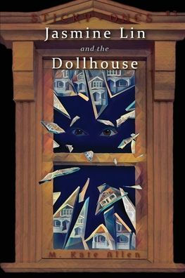 Jasmine Lin and the Dollhouse