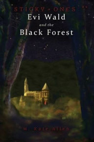 Title: Evi Wald and the Black Forest, Author: M Kate Allen