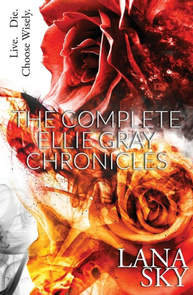 The Complete Ellie Gray Chronicles: A Vampire Romance: Drain Me & Chain
