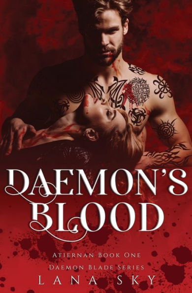 Daemon's Blood: A Dark Paranormal Romance (Atiernan Book 1): Daemon Blade 1