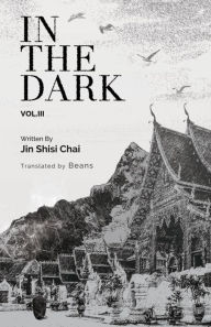 Amazon ebook download In the Dark: Volume 3 by Jin Shisi Chai N/A, Beans N/A