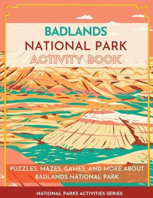 National Park Activity Book: Puzzles, Mazes, Games