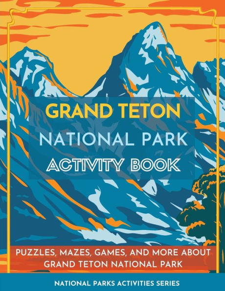 National Park Activity Book: Puzzles, Mazes, Games