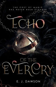 Google books ebooks free download Echo of the Evercry (English literature)  by E. J. Dawson, E. J. Dawson