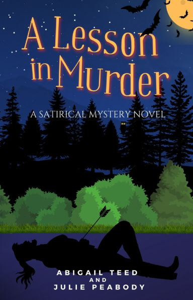 A Lesson in Murder: A Satirical Mystery Novel