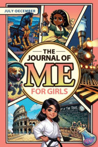 Title: The Journal of Me for Girls: July-December, Author: J. C. Dublin