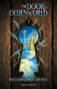 Title: The Door to Oldenworld, Author: Jack Dublin