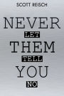 Never Let Them Tell You No