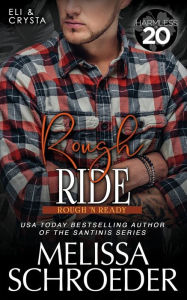 Title: Rough Ride: A Harmless World Novel, Author: Melissa Schroeder