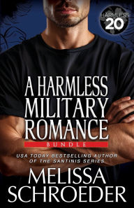 Title: A Little Harmless Military Romance Bundle, Author: Melissa Schroeder