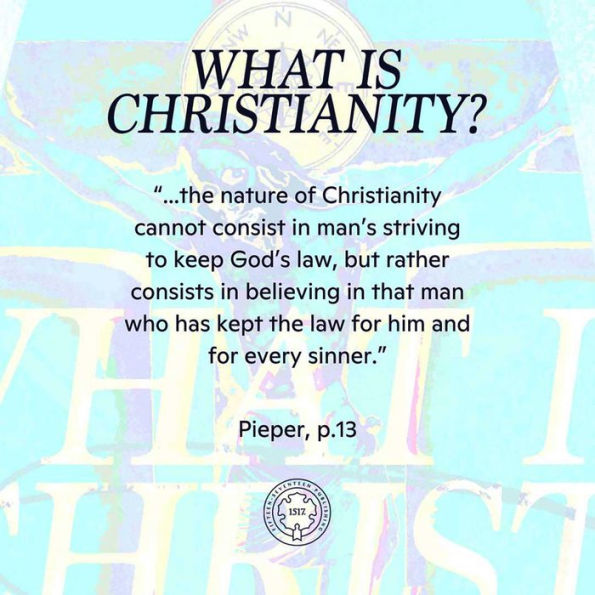 What is Christianity?: Faith & Morality Reconsidered