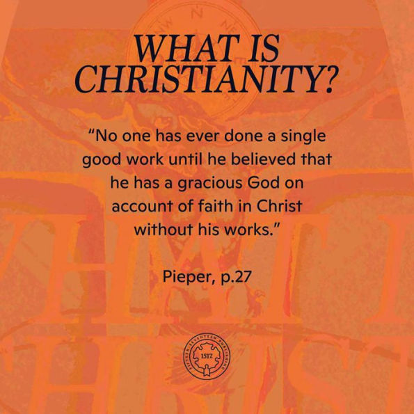 What is Christianity?: Faith & Morality Reconsidered