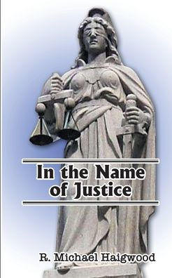 the Name of Justice