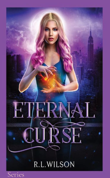 Eternal Curse: A New Adult Urban Fantasy Series