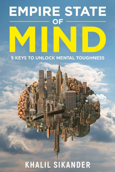 Empire State of Mind: 5 Keys to Unlock Mental Toughness