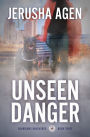 Unseen Danger: A Christian K-9 Suspense