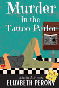 Title: Murder in the Tattoo Parlor, Author: Elizabeth Perona
