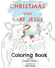 Title: Christmas with Baby Jesus: Coloring Book, Author: Andrew Thiriot