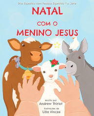 Title: Natal com o Menino Jesus, Author: Andrew Thiriot