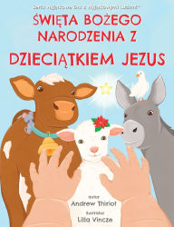 Title: Święta Bożego Narodzenia z Dzieciątkiem Jezus, Author: Andrew Thiriot