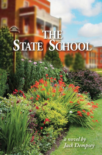 The State School - a novel by Jack Dempsey