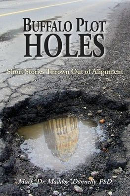 Buffalo Plot Holes - Short Stories Thrown Out of Alignment