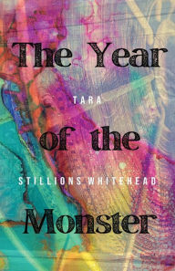 Title: The Year of the Monster, Author: Tara Stillions Whitehead