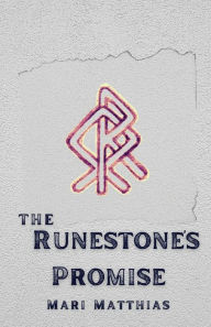 Title: The Runestone's Promise, Author: Mari Matthias