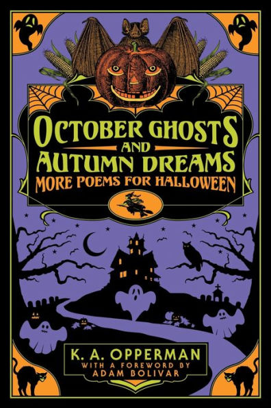 October Ghosts and Autumn Dreams: More Poems for Halloween