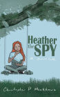 Heather the Spy