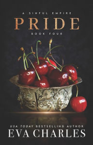 Title: Pride: A Sinful Empire Duet, Author: Eva Charles