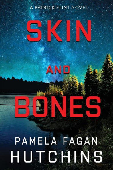 Skin and Bones (A Patrick Flint Novel)