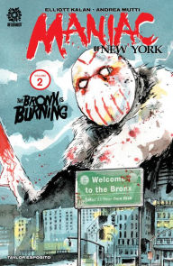 Title: Maniac of New York: The Bronx Is Burning, Author: Elliott Kalan