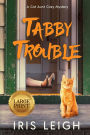 Tabby Trouble