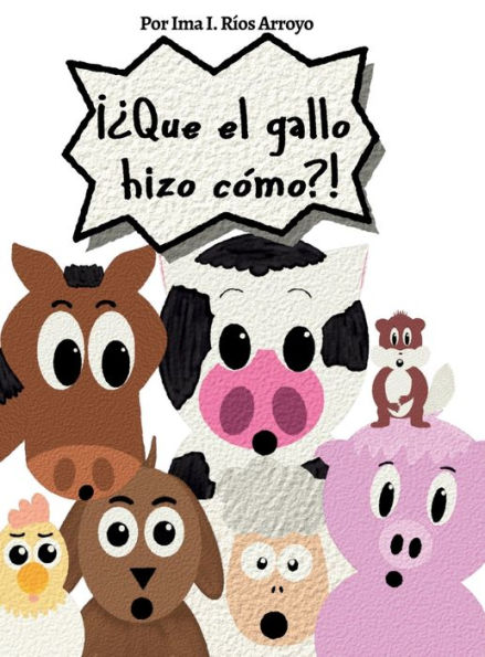 ï¿½ï¿½Que el gallo hizo cï¿½mo?!