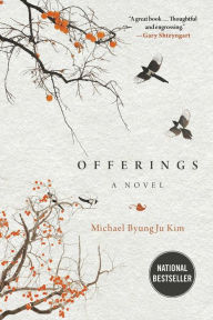 Free download german books Offerings: A Novel FB2 by Michael ByungJu Kim