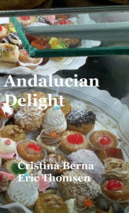 Title: Andalucian Delight, Author: Cristina Berna