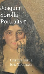 Title: Joaquï¿½n Sorolla Portraits 2, Author: Cristina Berna