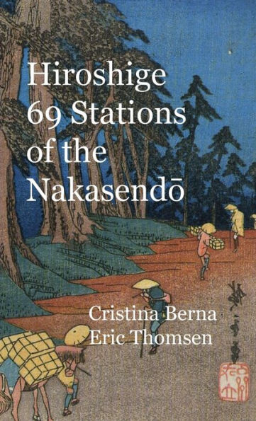 Hiroshige 69 Stations of the Nakasendo