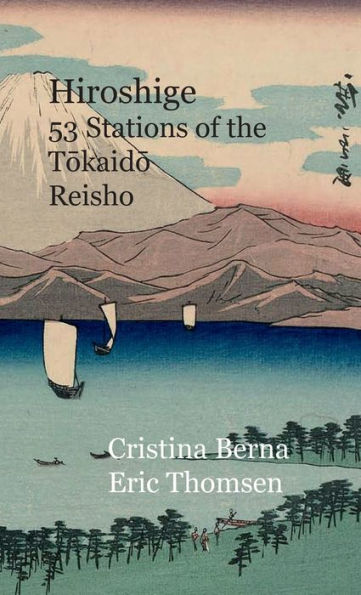 Hiroshige 53 Stations of the Tokaido Reisho