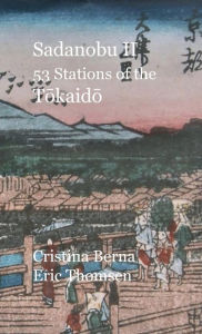 Title: Sadanobu II 53 Stations of the Tokaido, Author: Cristina Berna