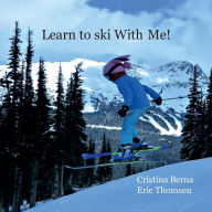 Title: Learn to ski With Me!, Author: Cristina Berna