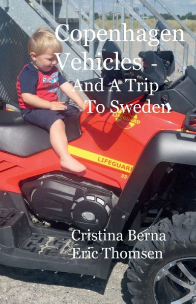 Copenhagen Vehicles - And A Trip To Sweden