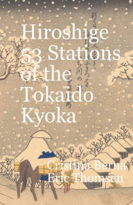 Title: Hiroshige 53 Stations of the Tōkaidō Kyōka, Author: Cristina Berna