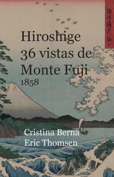 Hiroshige 36 Vistas De Monte Fuji 1858