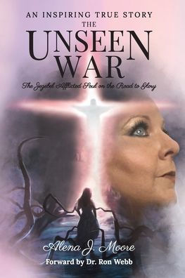 the Unseen War: Jezebel Afflicted Soul on Road To Glory