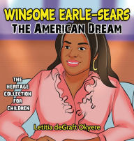 Title: Winsome Earle-Sears: The American Dream, Author: Letitia Degraft Okyere