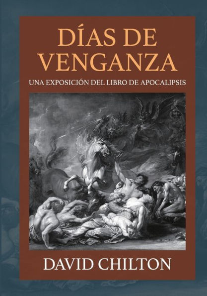 Dias de Venganza: Una exposiciï¿½n del libro de Apocalipsis