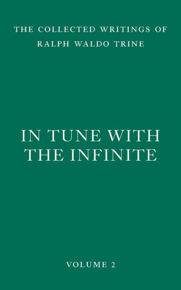 Tune with the Infinite: Fullness of Peace, Power, and Plenty