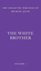 The White Brother: An Occult Autobiography